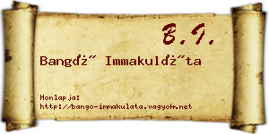 Bangó Immakuláta névjegykártya